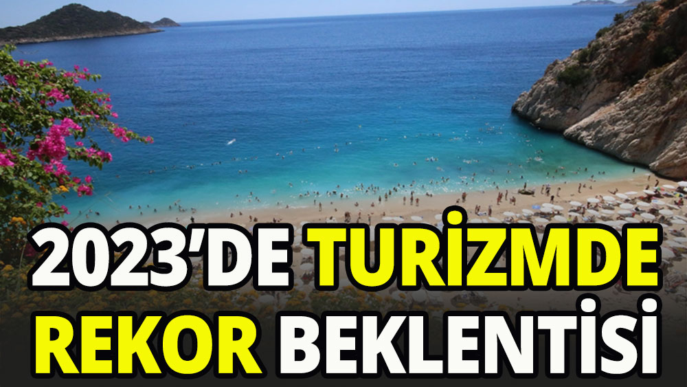 Turizm gelirlerinde bu yıl tüm zamanların rekoru hedefleniyor