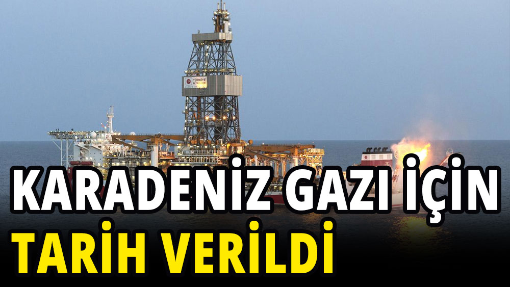 Karadeniz gazı için tarih verildi