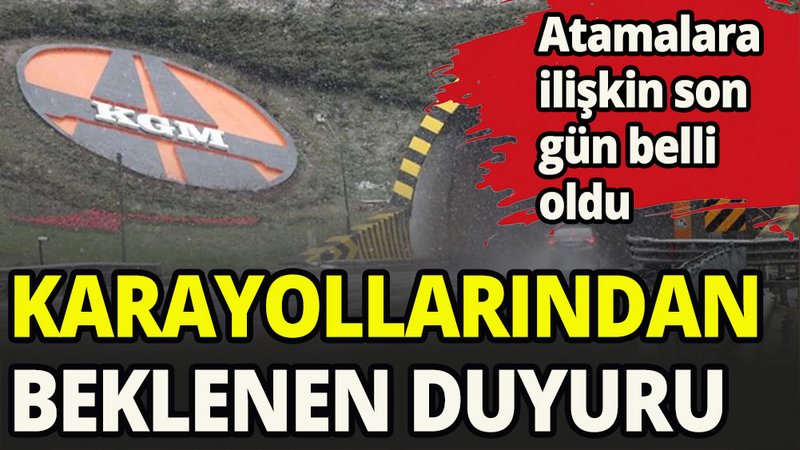 KGM'den beklenen duyuruyu yayımladı