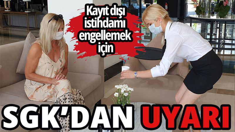 SGK'dan 'kayıt dışı yabancı istihdamı' uyarısı