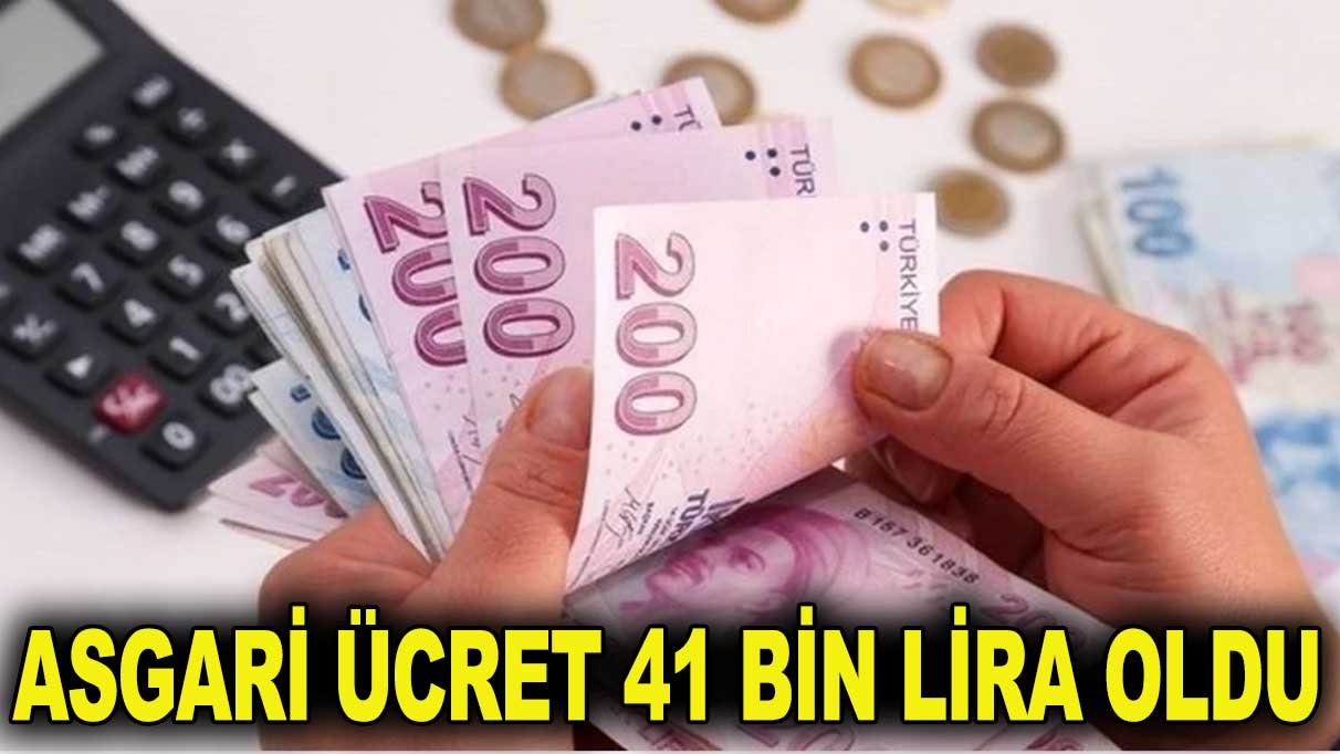 Rüya değil gerçek! Asgari ücret 41 bin lira oldu