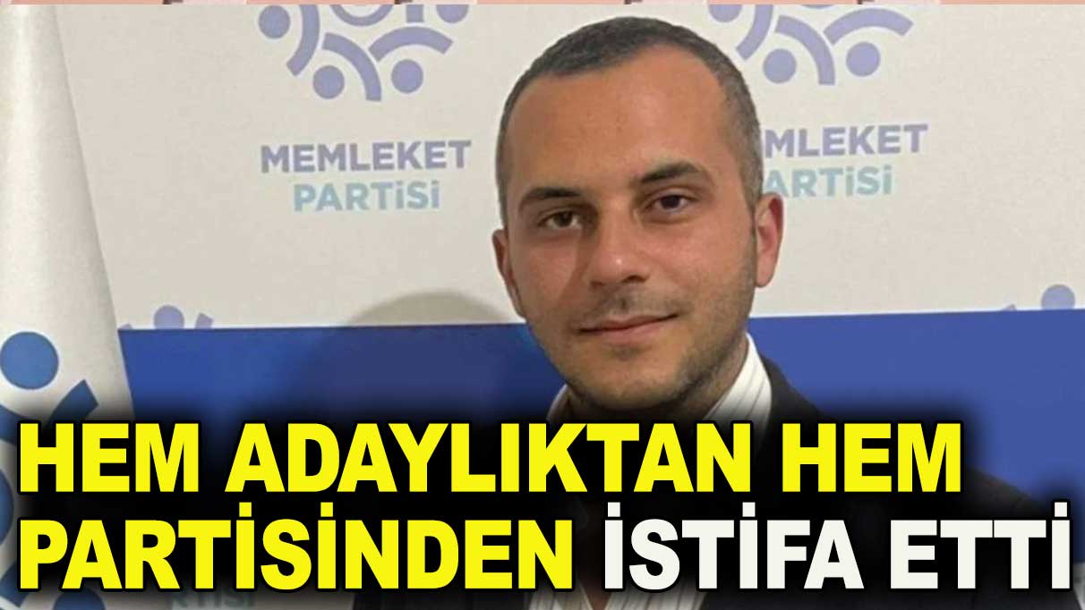 Memleket Partisi’nden bir istifa daha!