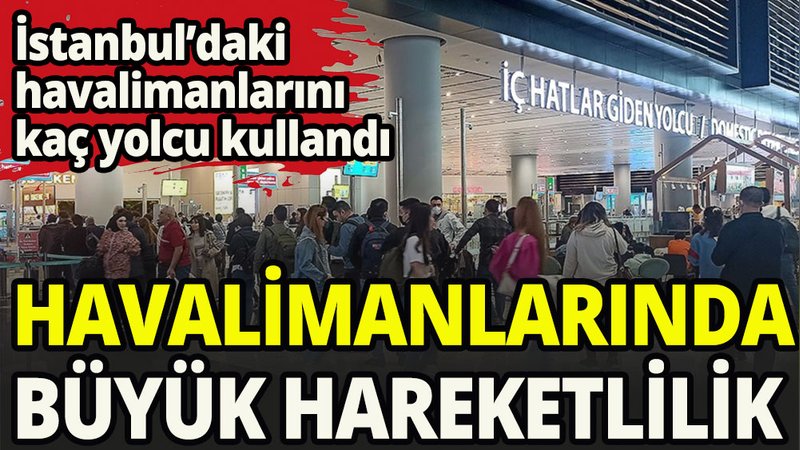 Yolcu rakamlarında büyük artış