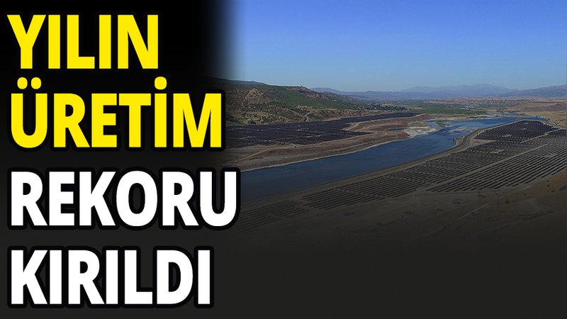 Yılın üretim rekoru kırıldı