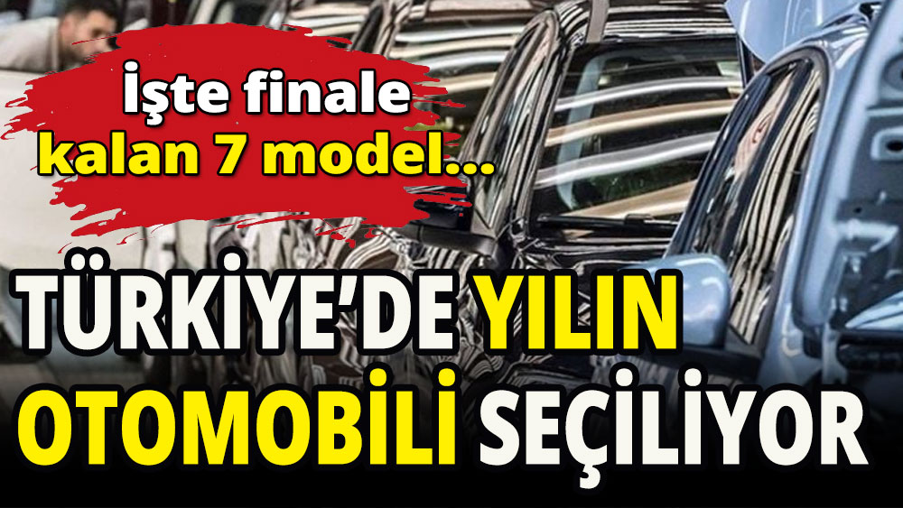 Türkiye'de yılın otomobili seçiliyor: İşte finale kalan 7 model