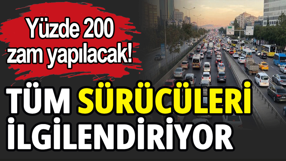 Tüm sürücüleri ilgilendiren karar