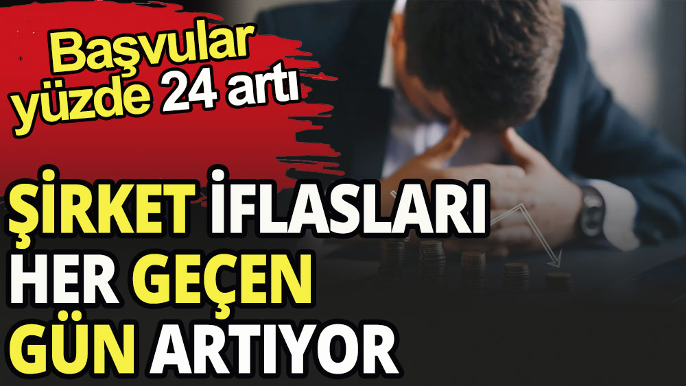 Şirket iflasları her geçen gün artıyor: işte nedenleri