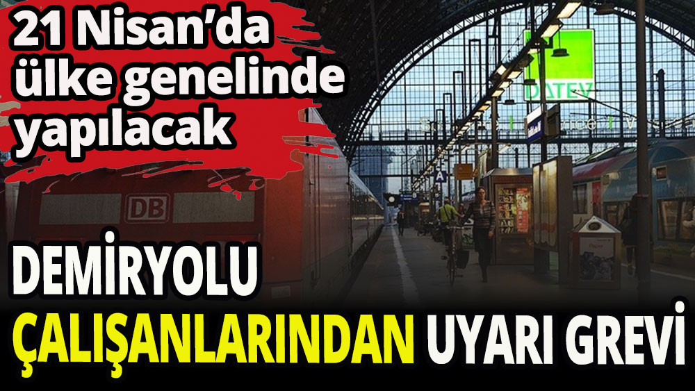 Demiryolu çalışanlarından uyarı grevi