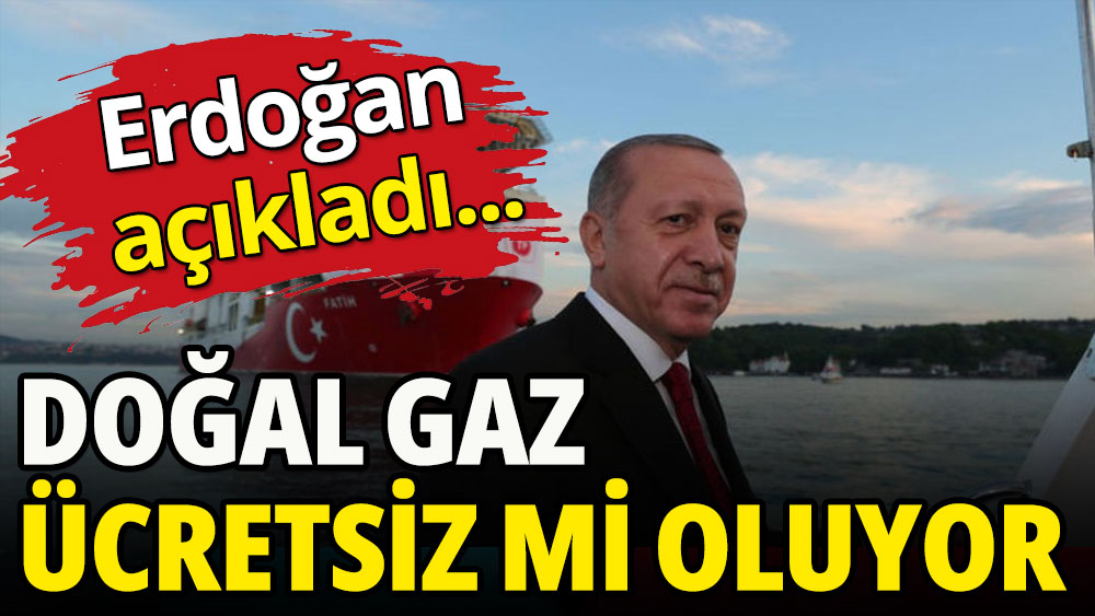 Cumhurbaşkanı Erdoğan'dan doğal gaz müjdesi