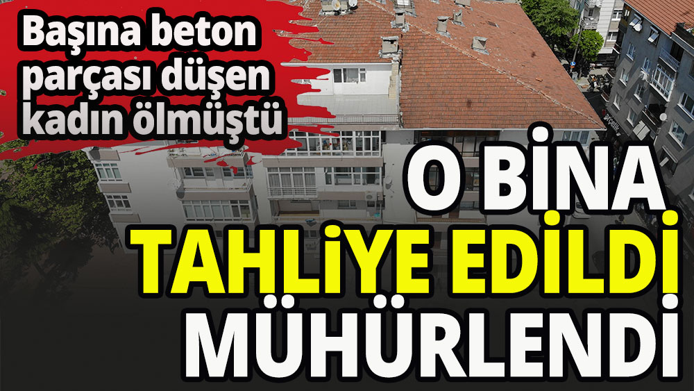 Bir kişinin ölümüne neden olan bina mühürlendi