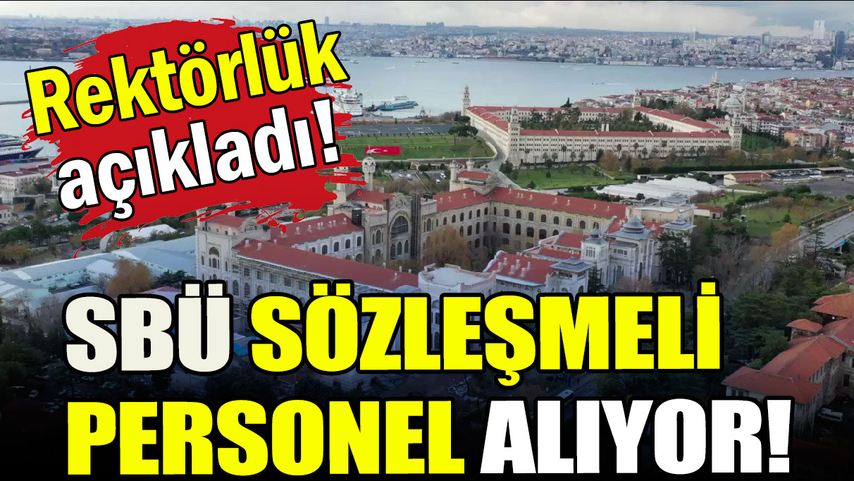 SBÜ sözleşmeli personel alıyor!