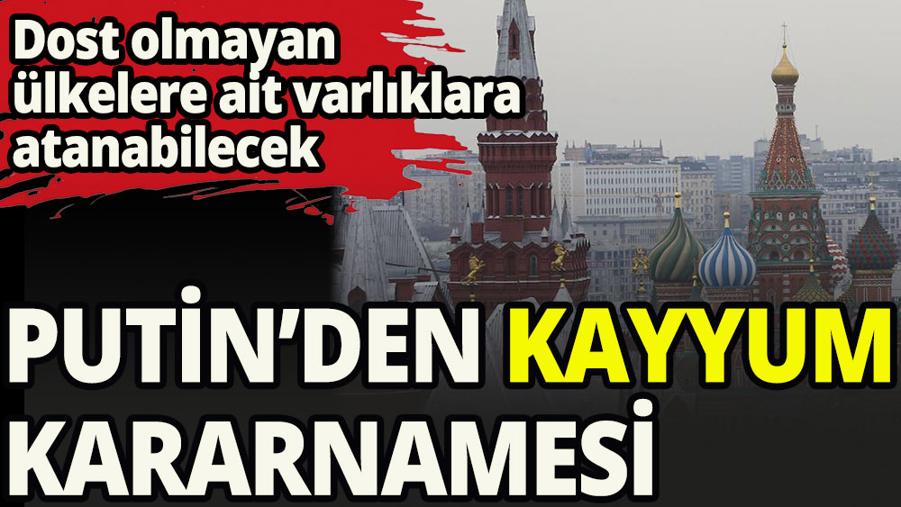 Putin'den kayyum atamasına izin