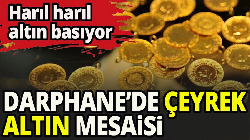 Çeyrek altın üretiminde artış