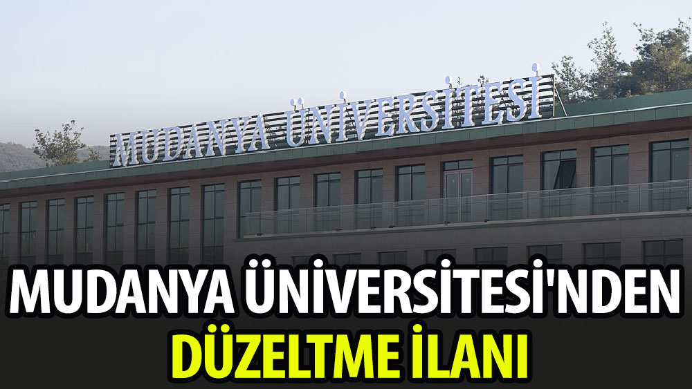 Mudanya Üniversitesi'nden düzeltme ilanı
