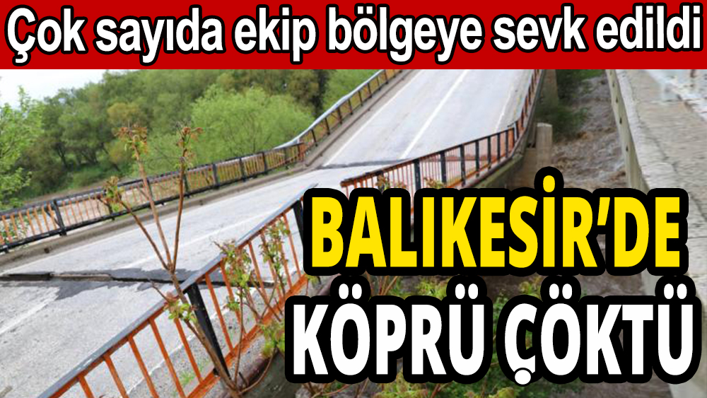 Balıkesir'de  köprü çöktü