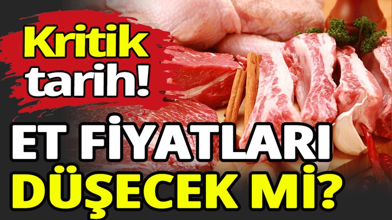 Et fiyatları düşecek mi?