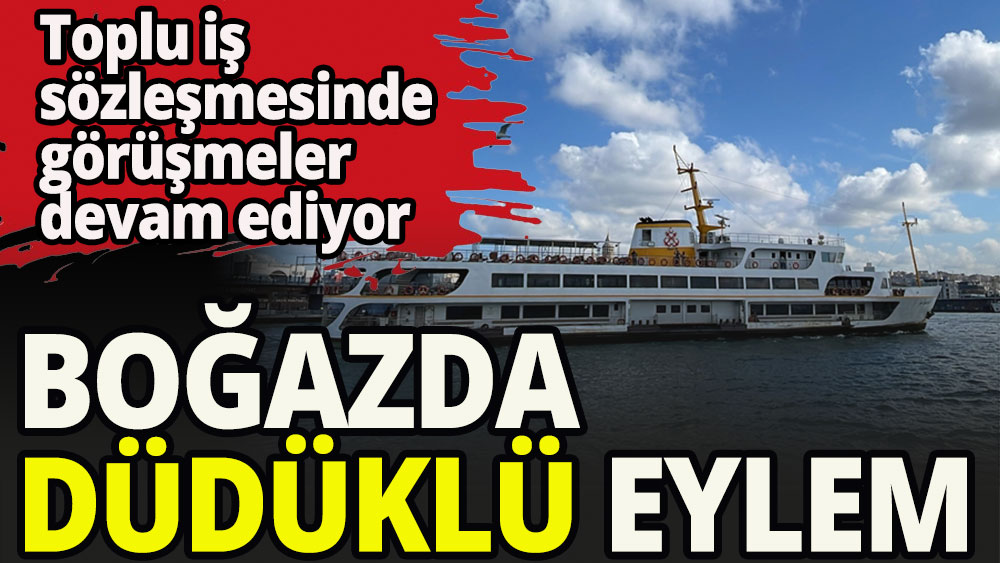 Boğaz'da düdüklü eylem