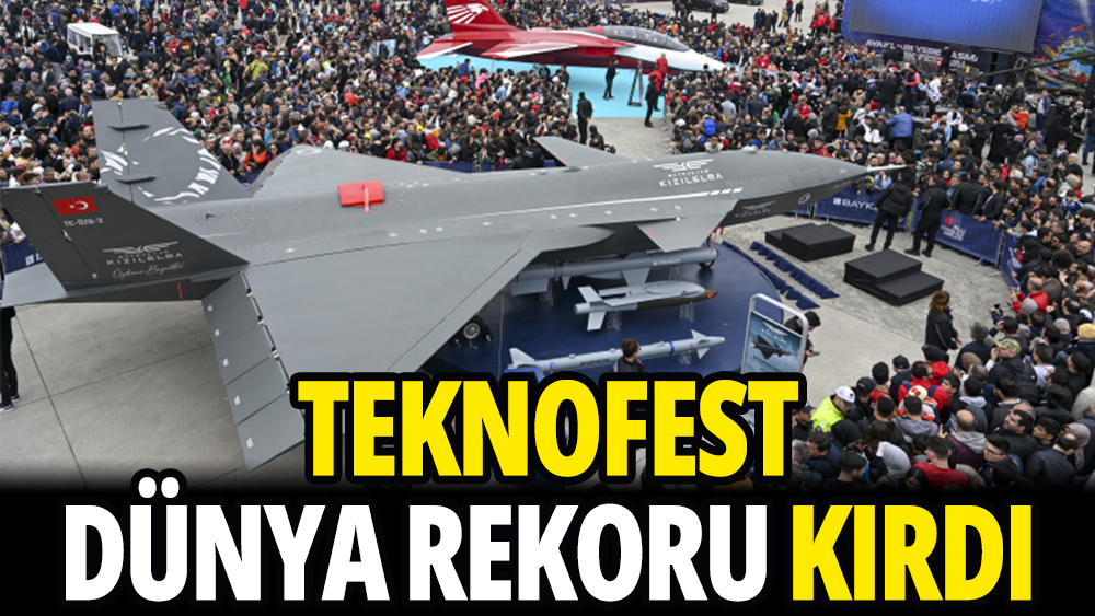 TEKNOFEST dünya rekoru kırdı