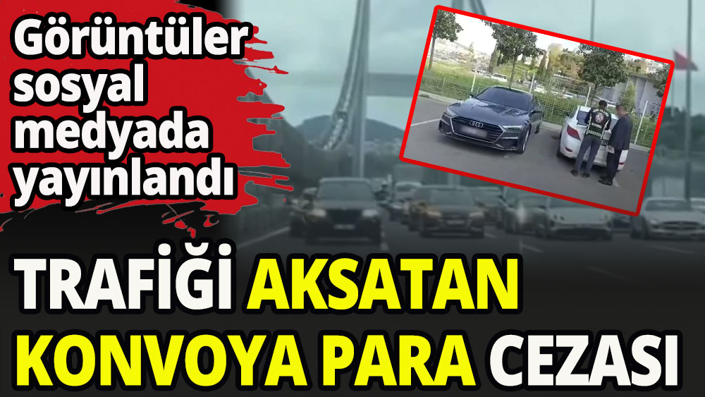 Trafiği aksatan düğün konvoyuna ceza