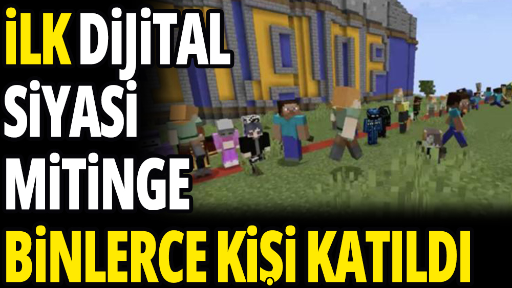 Minecraft'ta siyasi miting yapıldı