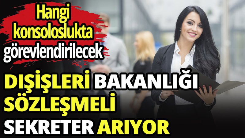Dışişleri Bakanlığı sekreter alımı