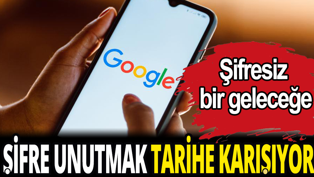 Şifre unutmak tarihe karışıyor