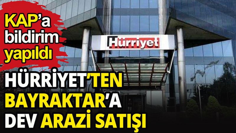 Hürriyet'ten Baykar'a satış