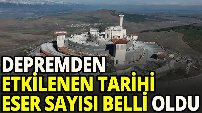 Depremde 678 tarihi eser zarar gördü