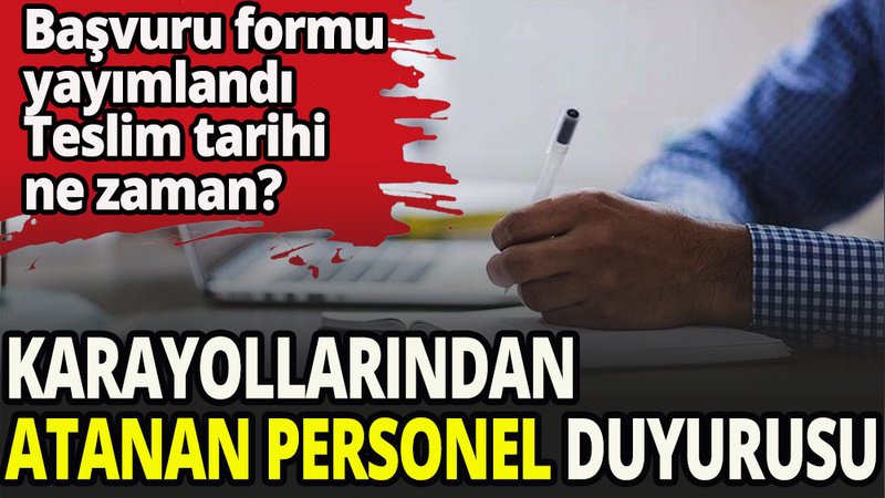 Karayolları'ndan atanan personel duyurusu