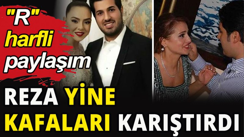 Reza yine kafaları karıştırdı