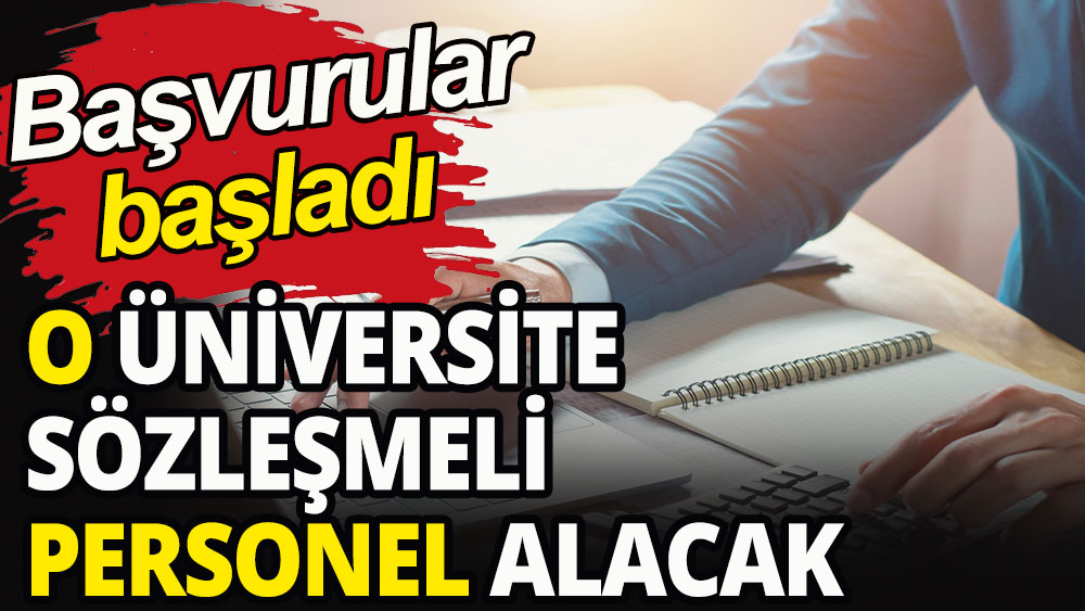 O üniversite sözleşmeli personel alacak