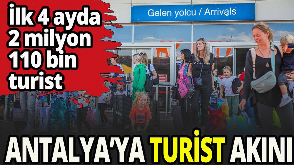 Antalya'ya turist akını