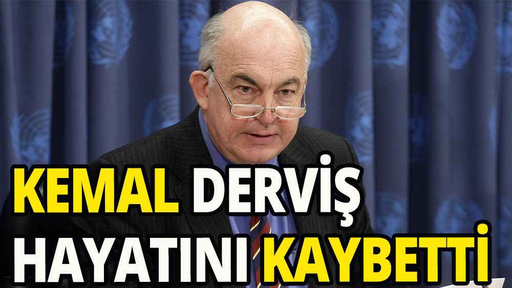 Kemal Derviş hayatını kaybetti