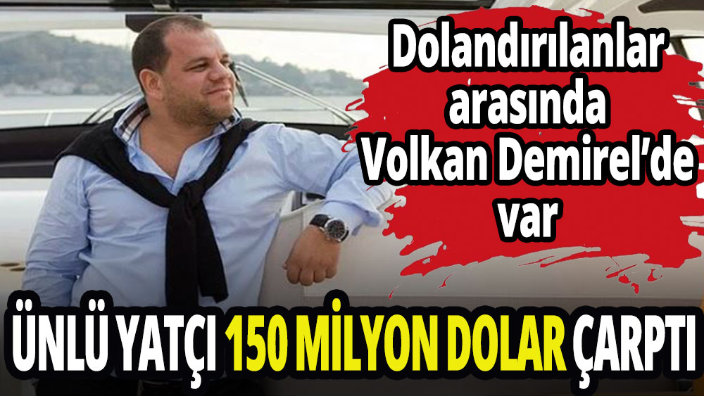 Ünlü yatçı 150 milyon dolar çarptı