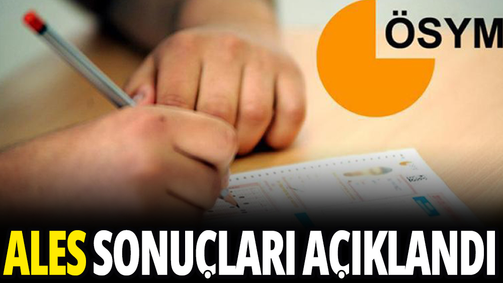 ALES sonuçları açıklandı