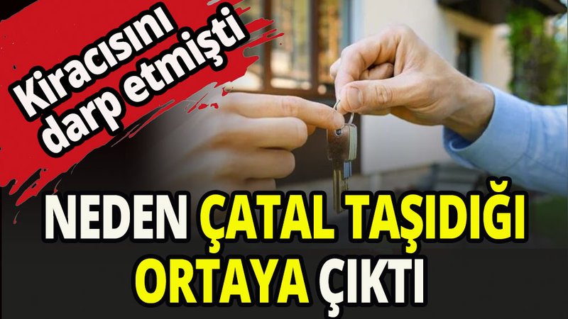 Kiracısını darp eden ev sahibinden ilginç savunma
