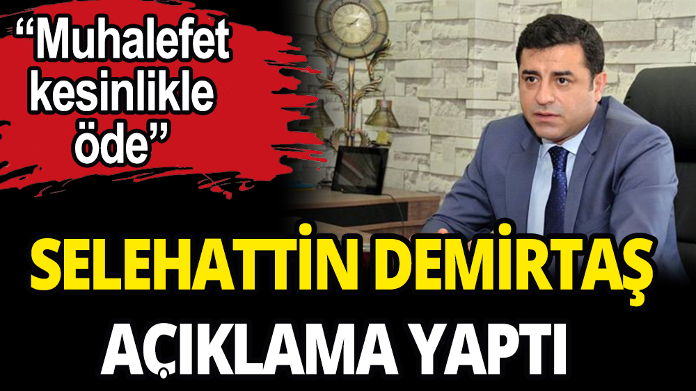 Selahattin Demirtaş'tan seçim yorumu: Sandıkları terk etmeyin