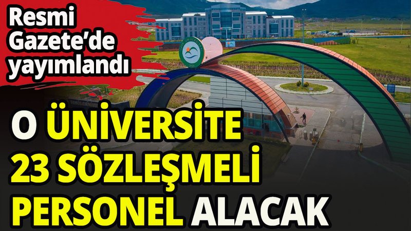 Iğdır Üniversitesi sözleşmeli personel alacak