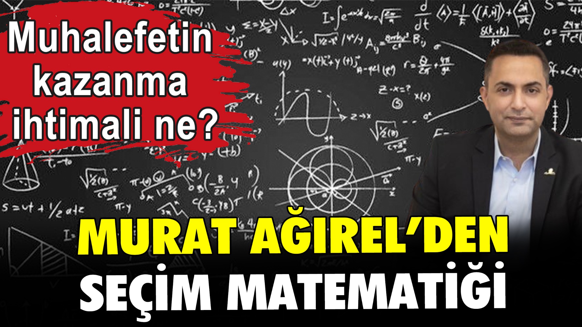 Murat Ağırel’den seçim kazanma matematiği