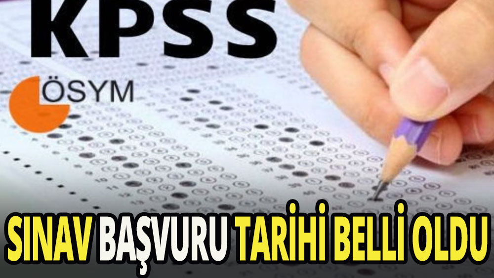 KPSS başvuru tarihi belli oldu