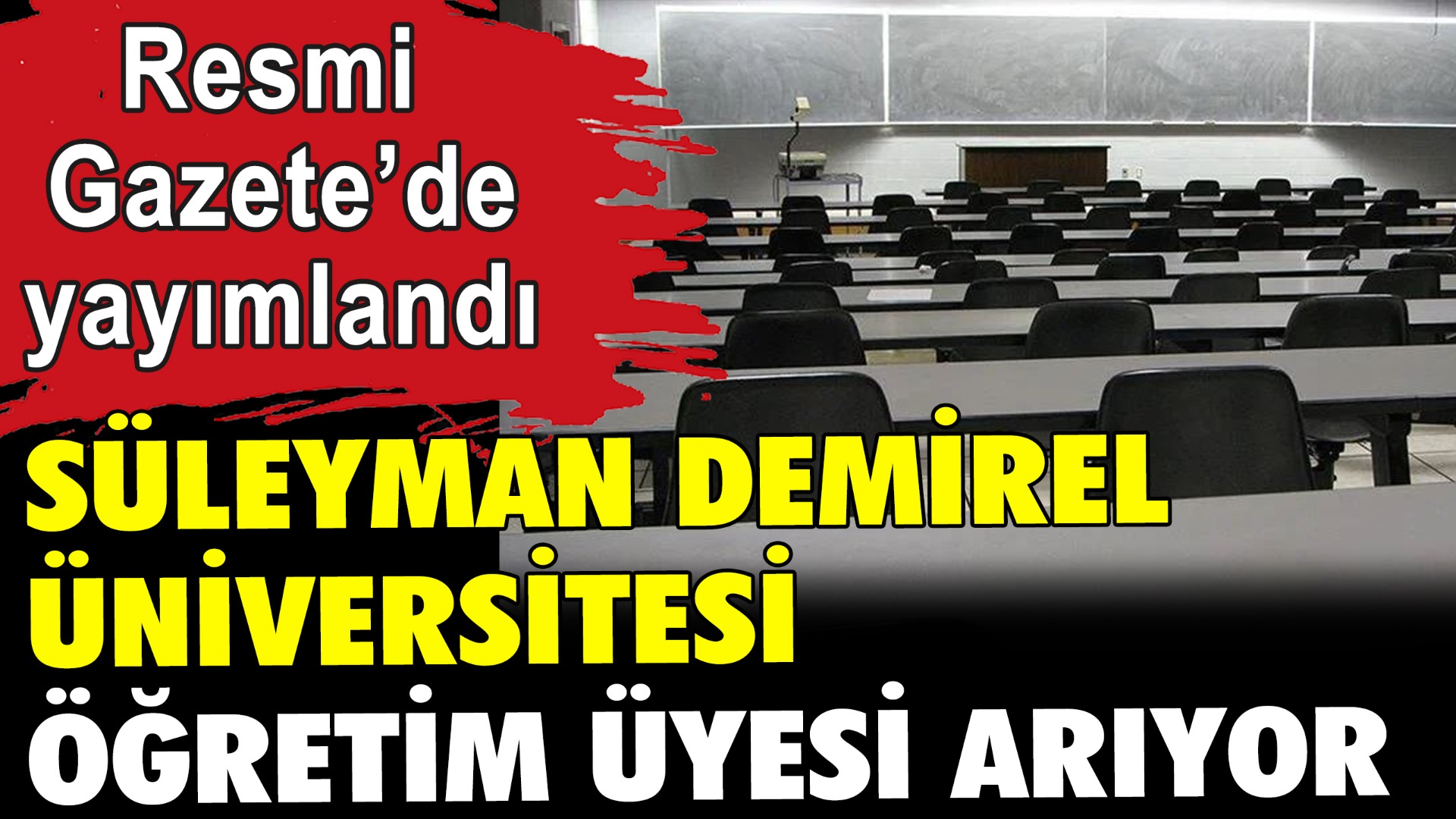 SDÜ öğretim üyesi arıyor