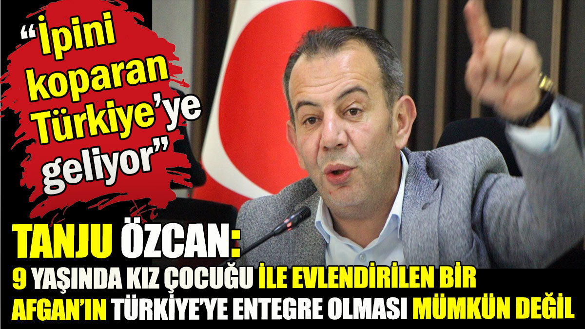 Tanju Özcan: "İpini koparan Türkiye'ye geliyor"