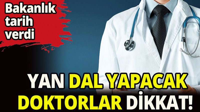 Tıpta yan dal eğitimi alacak doktorlar dikkat