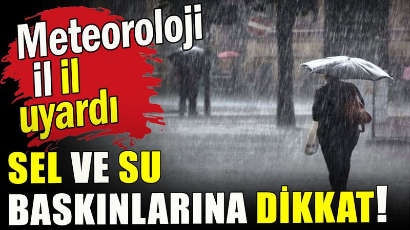 Meteoroloji il il uyardı