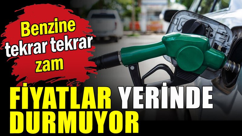 Benzine yeni zam