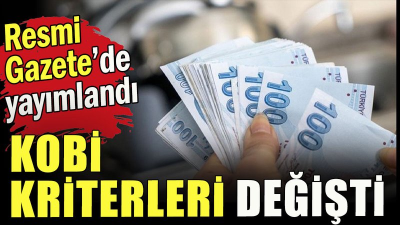 KOBİ kriterleri değişti!