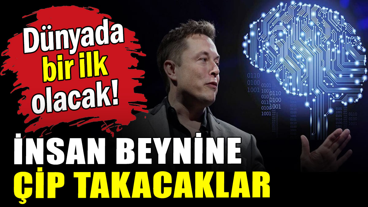 Elon Musk'tan 'insan beynine çip' adımı!
