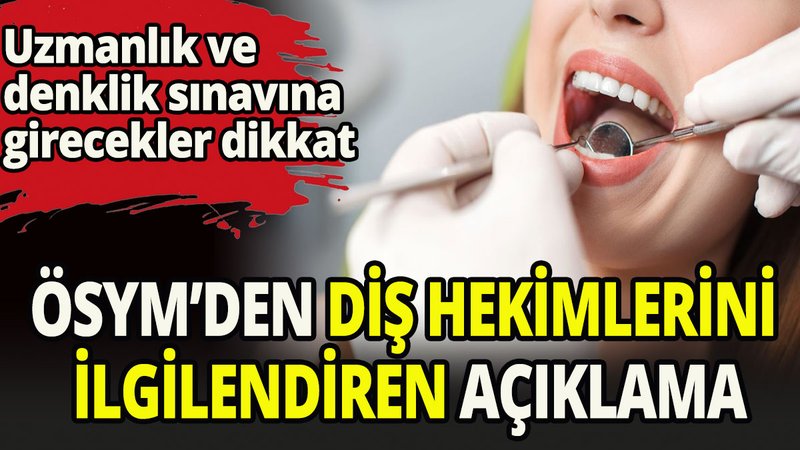Diş Hekimliği Uzmanlık Eğitimi Giriş Sınavı'nda adayların sınav yerleri belli oldu.