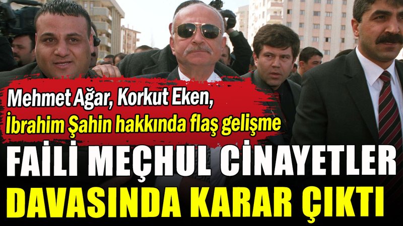 Faili meçhul cinayetler davasında karar çıktı
