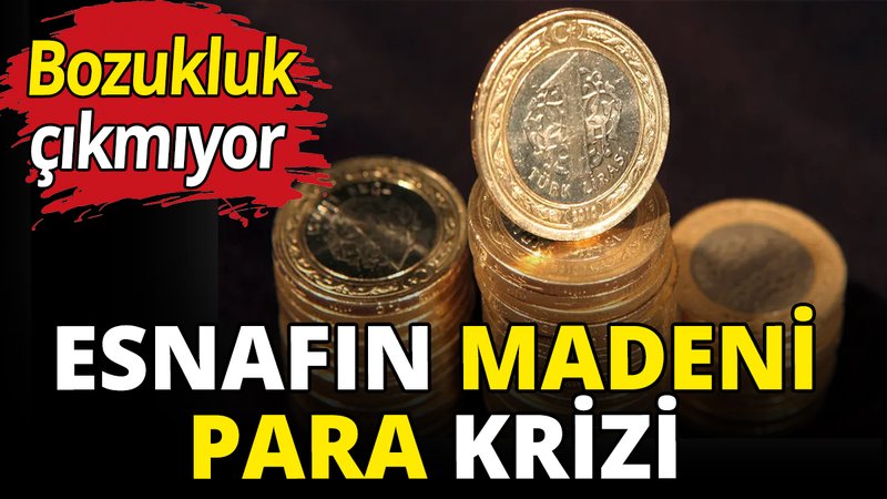 Esnafın madeni para krizi